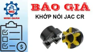 Bảng giá khớp nối 3 chấu JAC CR